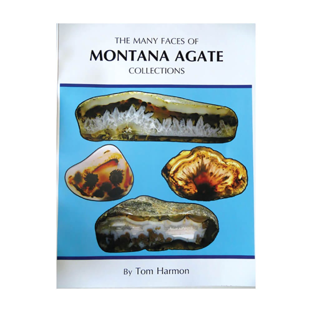 THE MANY FACES of MONTANA AGATE COLLECTIONS
