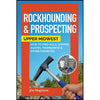 Rockhounding & Prospecting: Upper Midwest