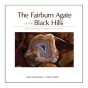 The Fairburn Agate of the Black Hills