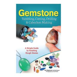 Gemstone Tumbling, Cutting & Drilling