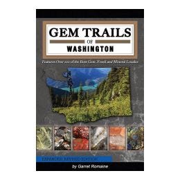 Gem Trails of Washington 2nd Edition