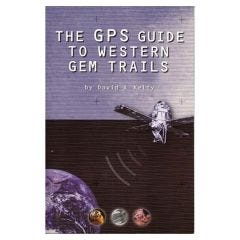The GPS Guide to Western Gem Trails