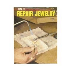 How to Repair Jewelry