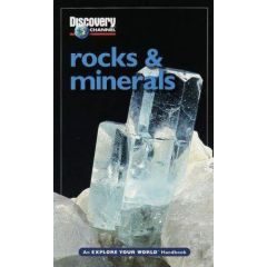 Discovery Channel: Rocks & Minerals: An Explore Your World Handbook