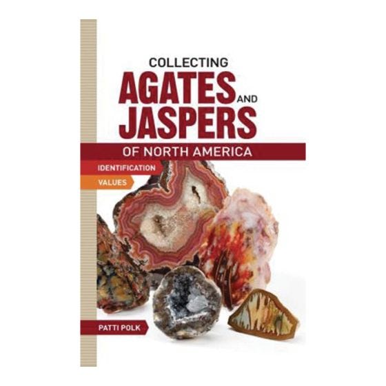 COLLECTING AGATES AND JASPERS OF NORTH  AMERICA