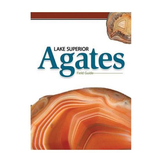 Lake Superior Agates Field Guide